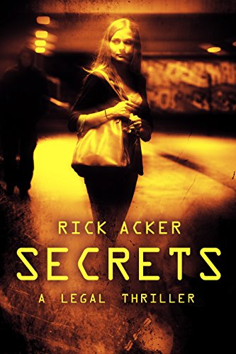 Secrets: A Legal Thriller